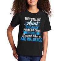 Aunt Partner In Crime Bad Influence Kids T-Shirt