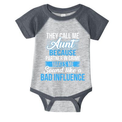 Aunt Partner In Crime Bad Influence Infant Baby Jersey Bodysuit