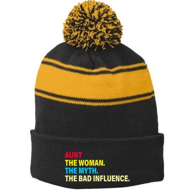 Aunt The Woman The Myth The Bad Influence Stripe Pom Pom Beanie