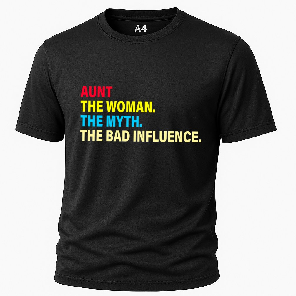 Aunt The Woman The Myth The Bad Influence Performance Shirt