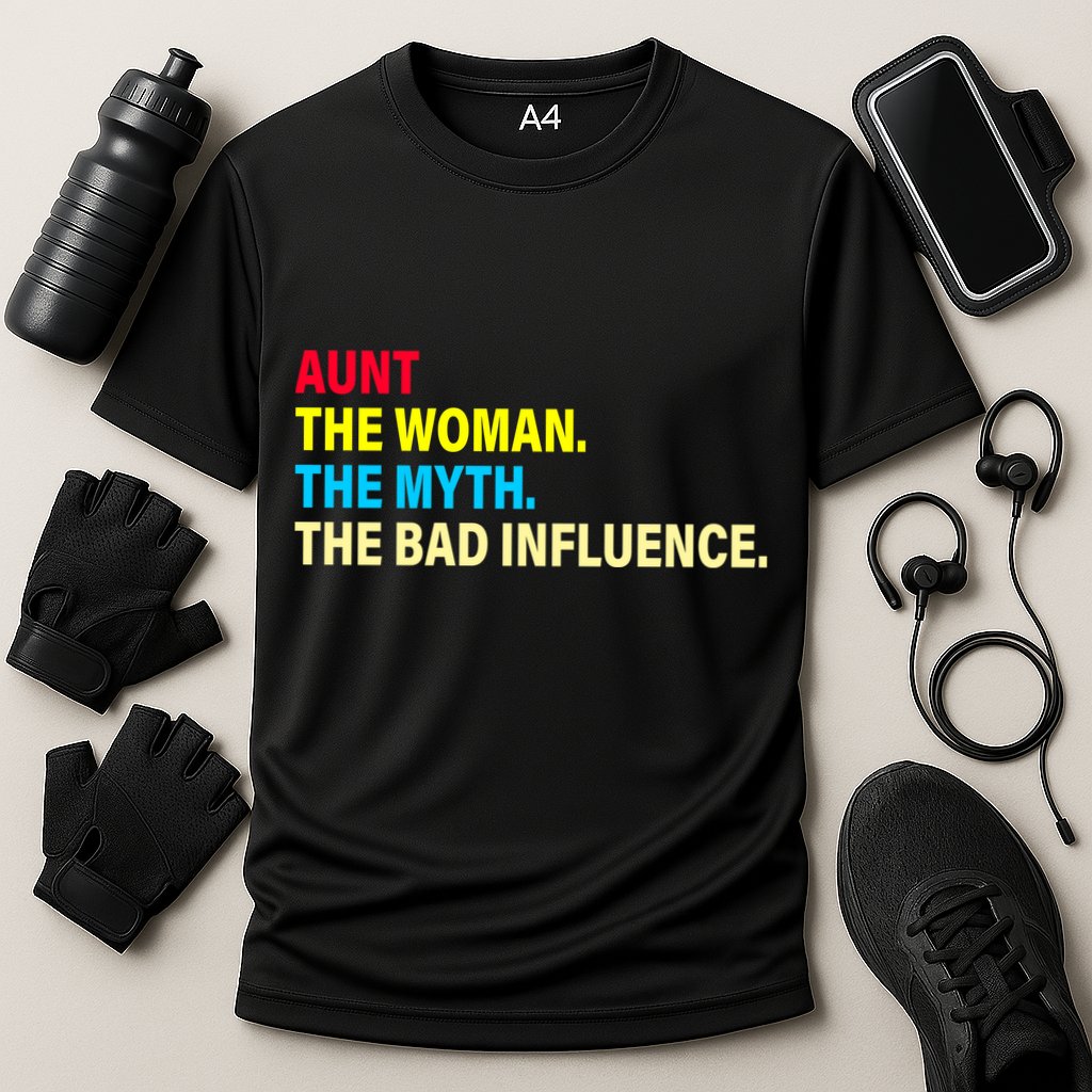 Aunt The Woman The Myth The Bad Influence Performance Shirt