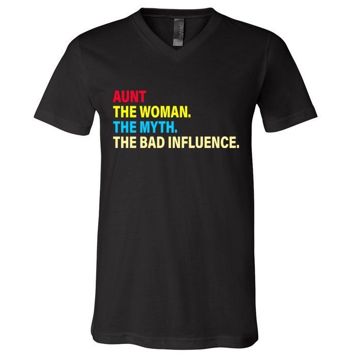 Aunt The Woman The Myth The Bad Influence V-Neck T-Shirt