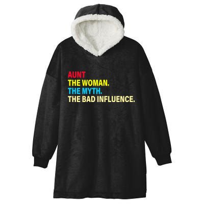 Aunt The Woman The Myth The Bad Influence Hooded Wearable Blanket