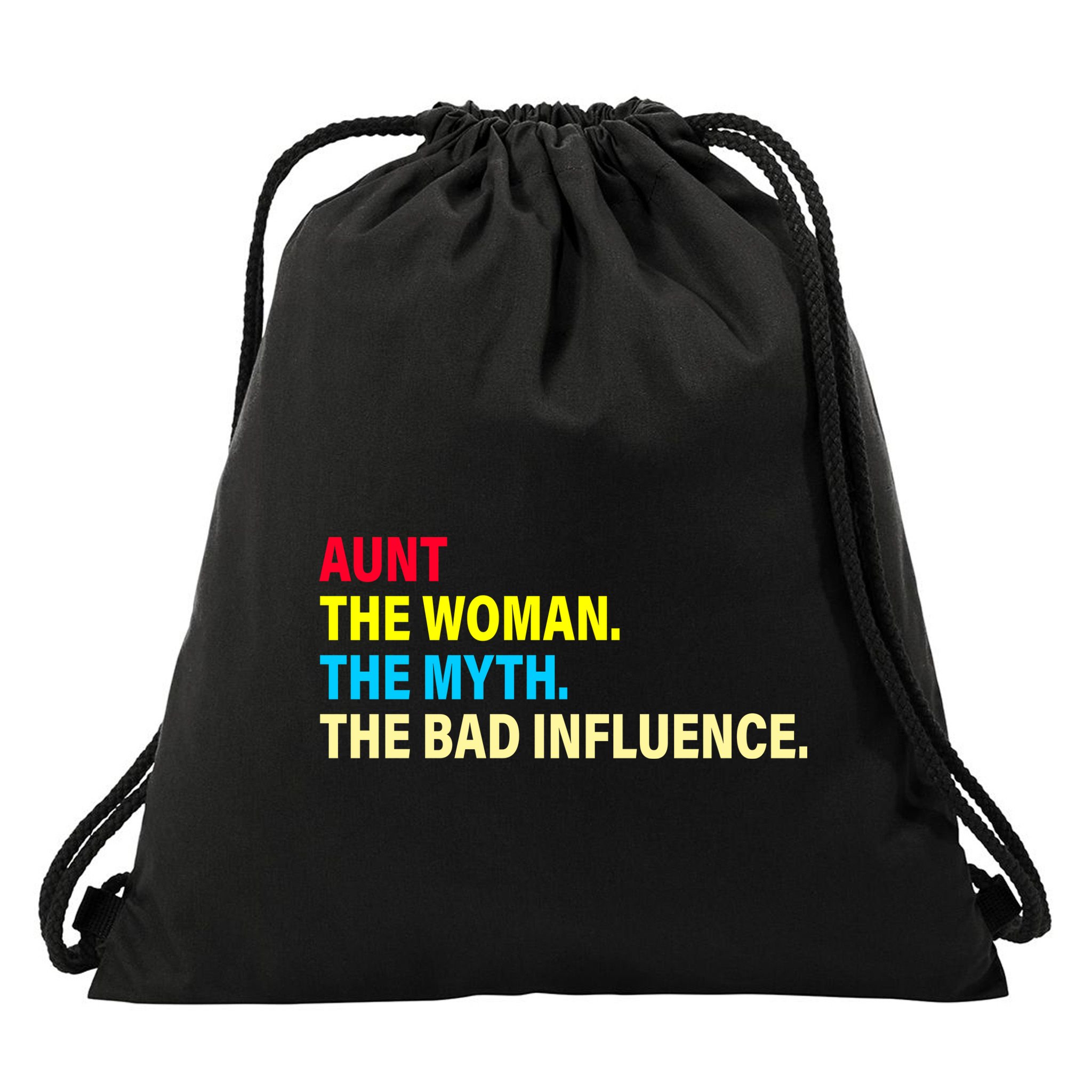 Aunt The Woman The Myth The Bad Influence Drawstring Bag