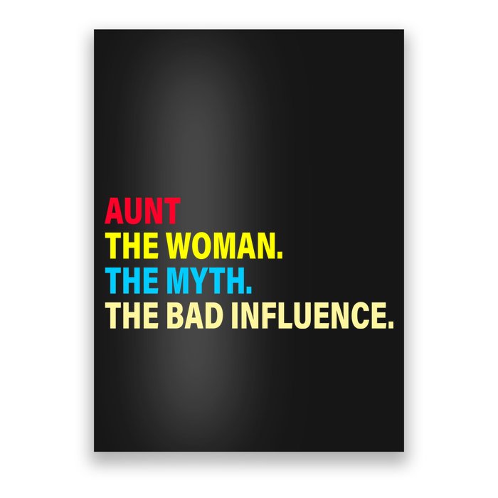 Aunt The Woman The Myth The Bad Influence Poster
