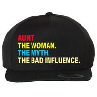 Aunt The Woman The Myth The Bad Influence Wool Snapback Cap