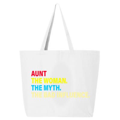 Aunt The Woman The Myth The Bad Influence 25L Jumbo Tote