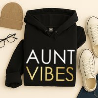 Aunt Vibes Hoodie