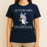 Aunticorn Like A Normal Aunt Only More Awesome T-Shirt