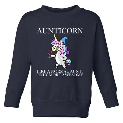 Aunticorn Like A Normal Aunt Only More Awesome Toddler Sweatshirt