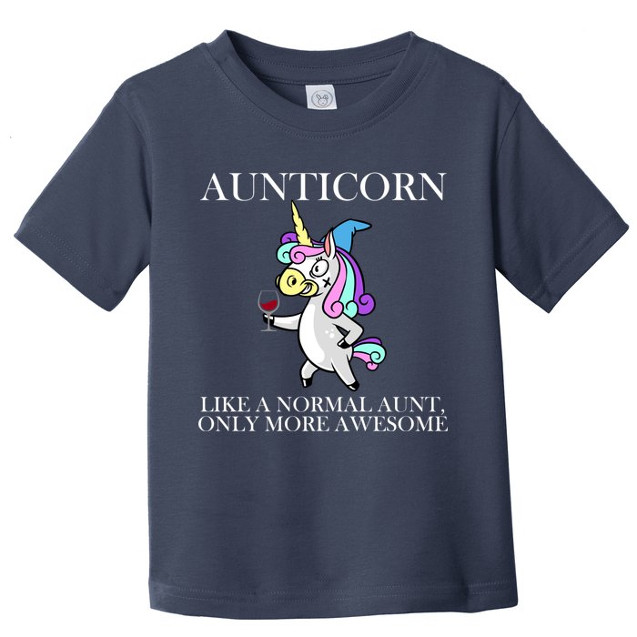 Aunticorn Like A Normal Aunt Only More Awesome Toddler T-Shirt