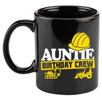 Auntie Birthday Crew Construction Party 11oz C Handle Ceramic Mug