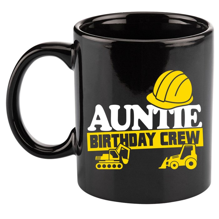 Auntie Birthday Crew Construction Party 11oz C Handle Ceramic Mug