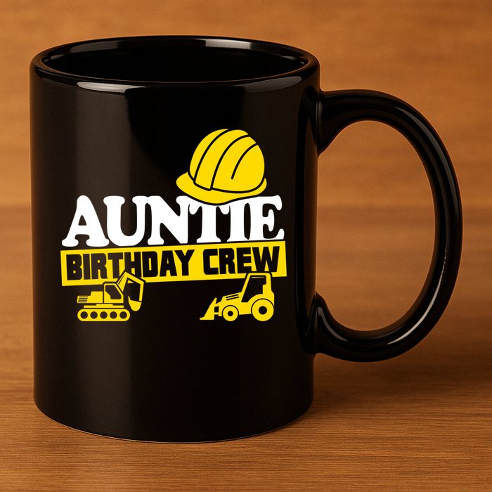 Auntie Birthday Crew Construction Party 11oz C Handle Ceramic Mug