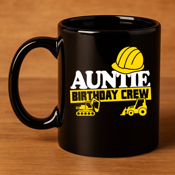 Auntie Birthday Crew Construction Party 11oz C Handle Ceramic Mug