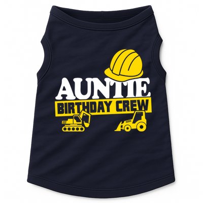 Auntie Birthday Crew Construction Party Doggie Tank