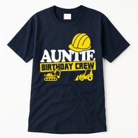 Auntie Birthday Crew Construction Party Tall T-Shirt