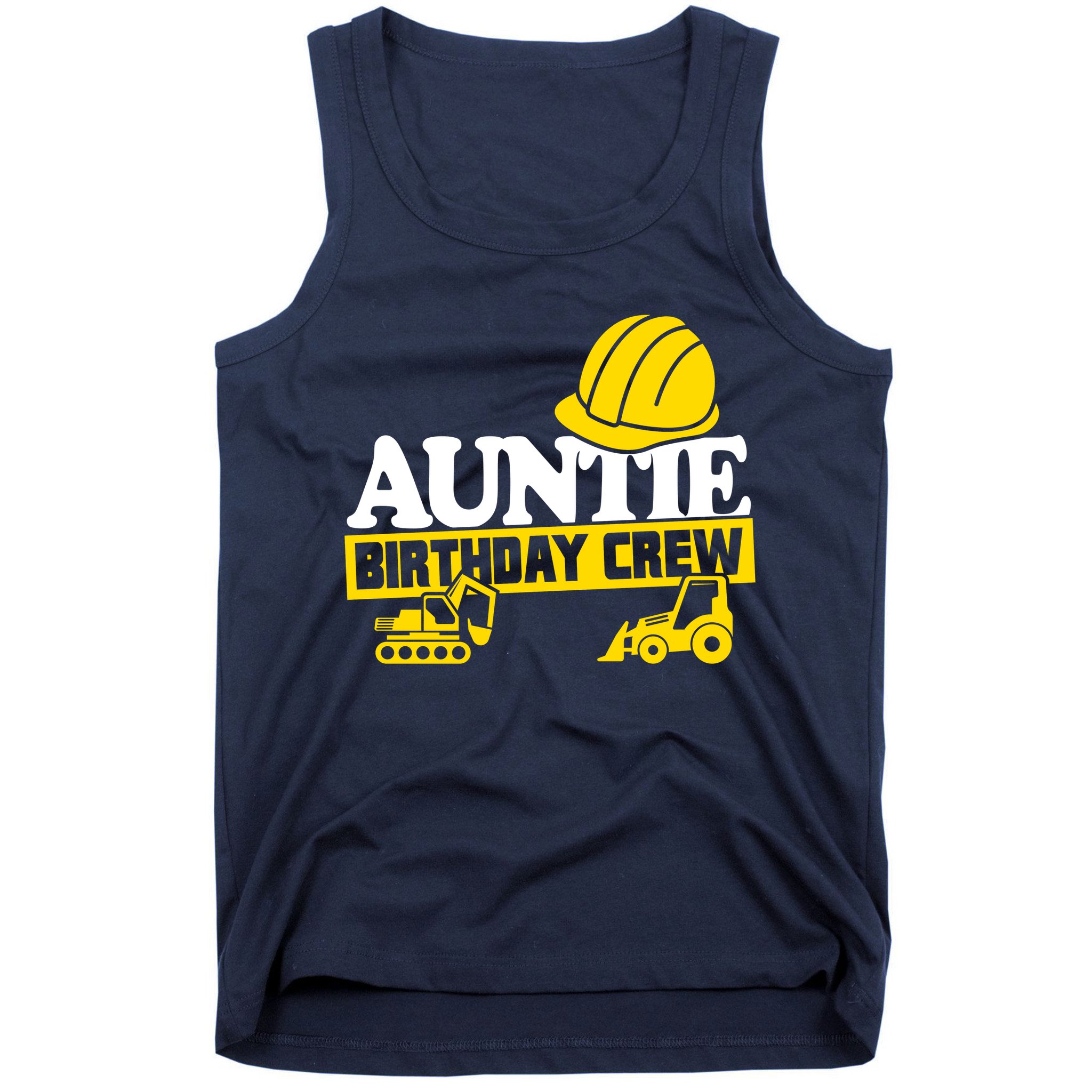 Auntie Birthday Crew Construction Party Tank Top