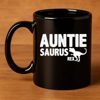 Auntiesaurus Auntie Saurus Rex 11oz C Handle Ceramic Mug