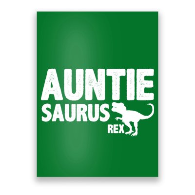 Auntiesaurus Auntie Saurus Rex Poster