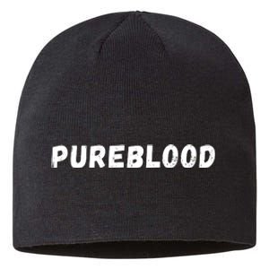 Antivaccinated, Unvaccinated, Pureblood, Unmasked Sustainable Beanie