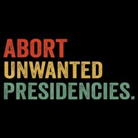 Abort Unwanted Presidencies Wool Snapback Cap
