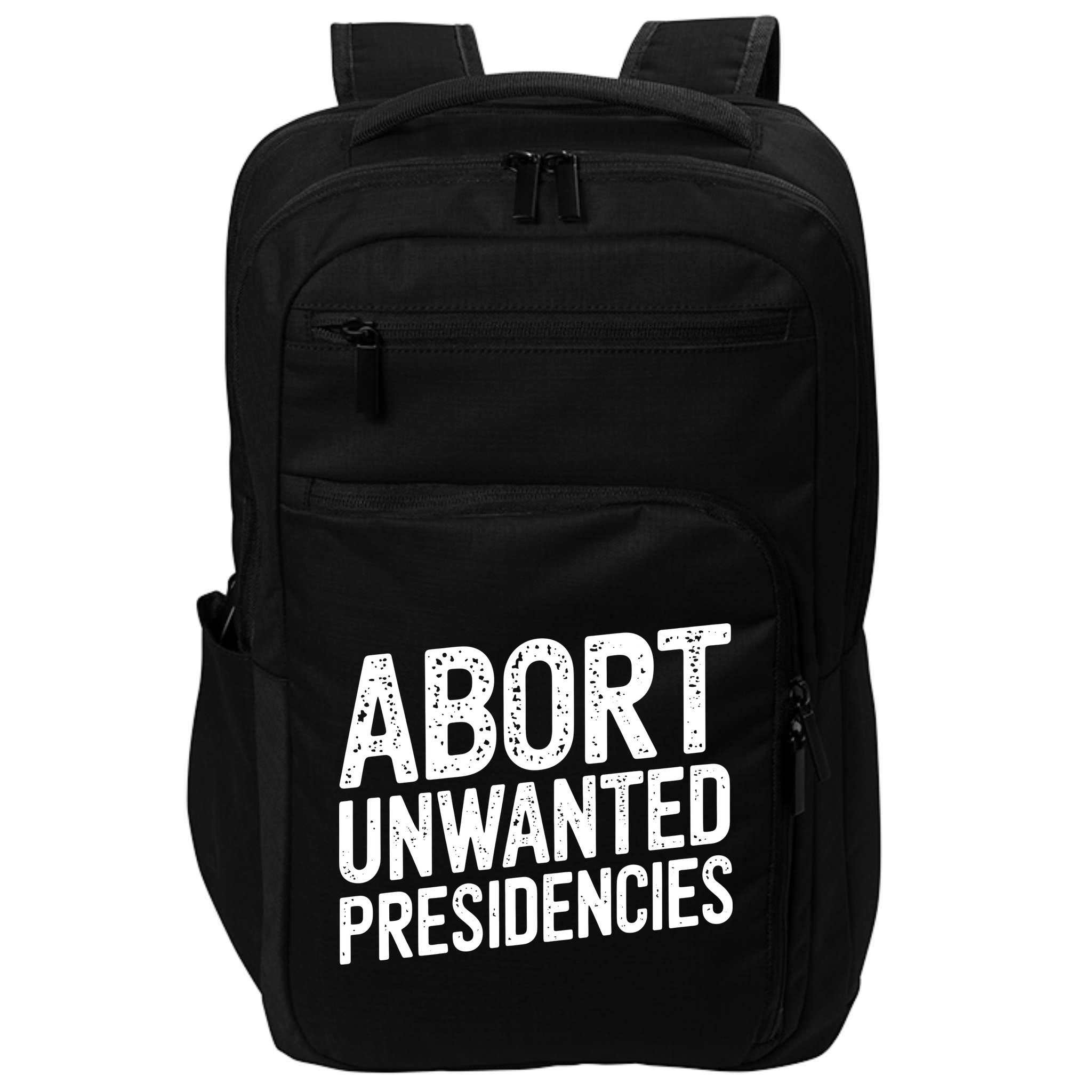 Abort Unwanted Presidencies Impact Tech Backpack