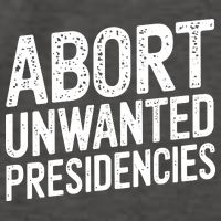 Abort Unwanted Presidencies Vector Backpack