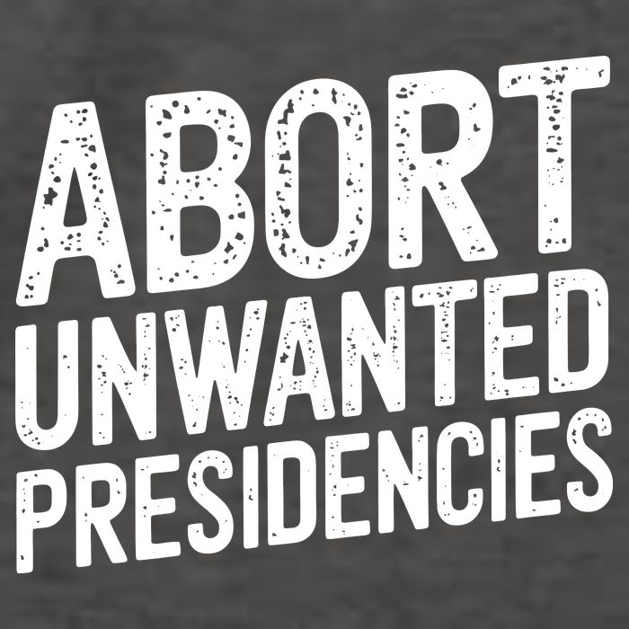 Abort Unwanted Presidencies Vector Backpack