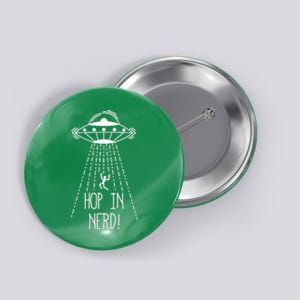 Alien Ufo Pillowcase Hop In Nerd! Button