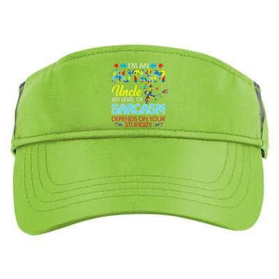 AUTISM Uncle SARCASM LEVEL DEPENDS ON YOUR STUPIDITY Gift Adult Drive Performance Visor