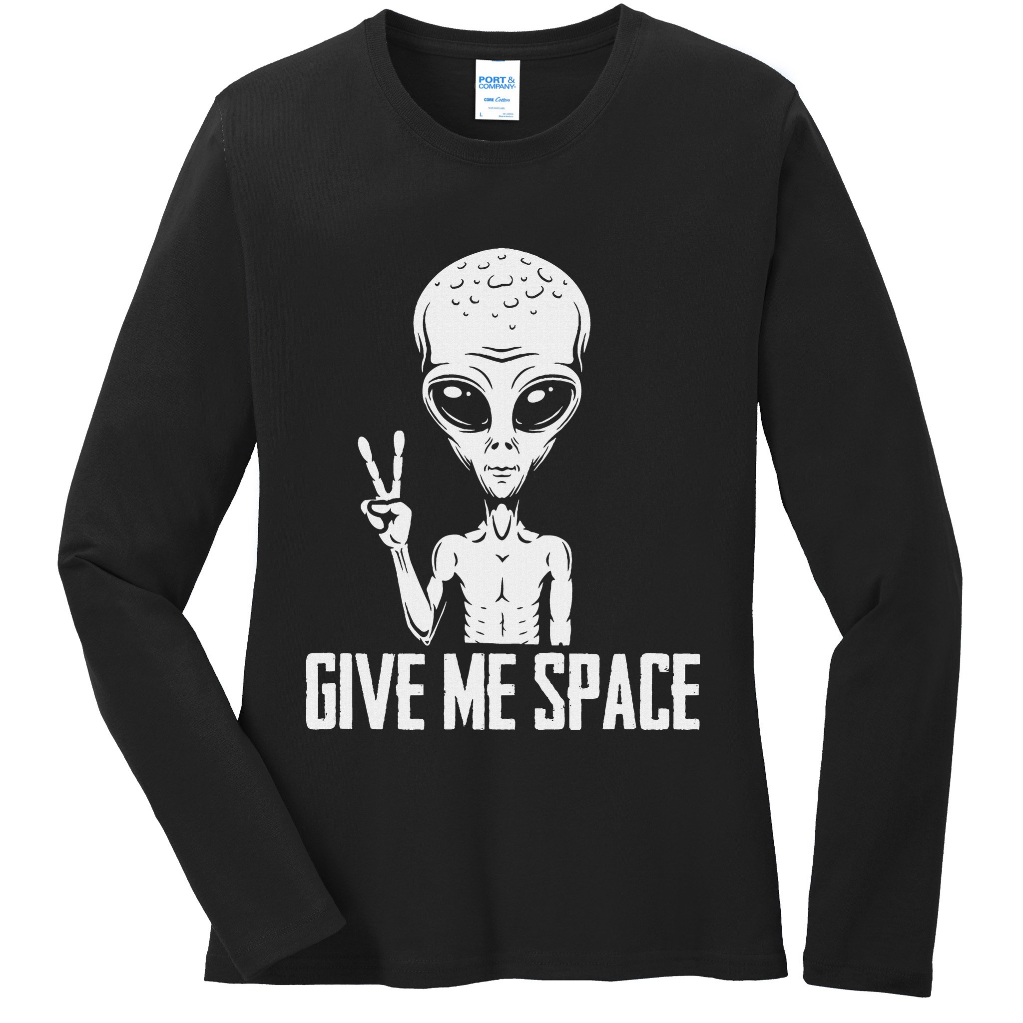 Alien Ufo Space Ship Extraterrestrial Give Me Space Ladies Long Sleeve Shirt
