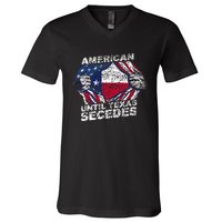 American Until Texas Secedes Sayings Texan Pride State Us V-Neck T-Shirt