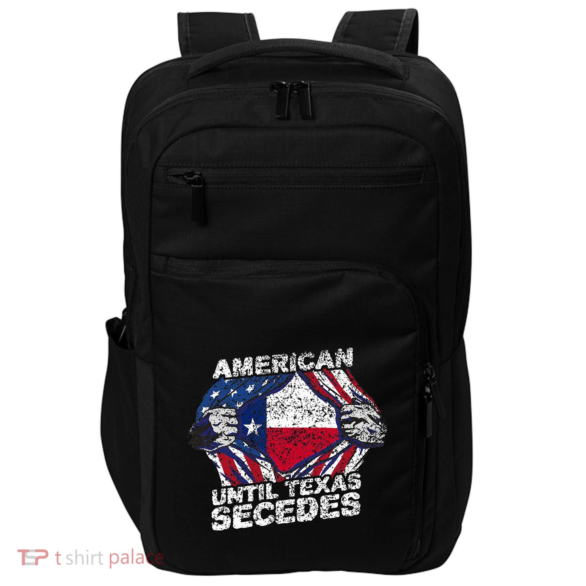 American Until Texas Secedes Sayings Texan Pride State Us Impact Tech Backpack