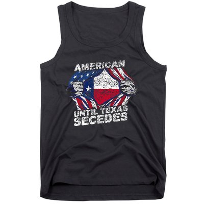 American Until Texas Secedes Sayings Texan Pride State Us Tank Top