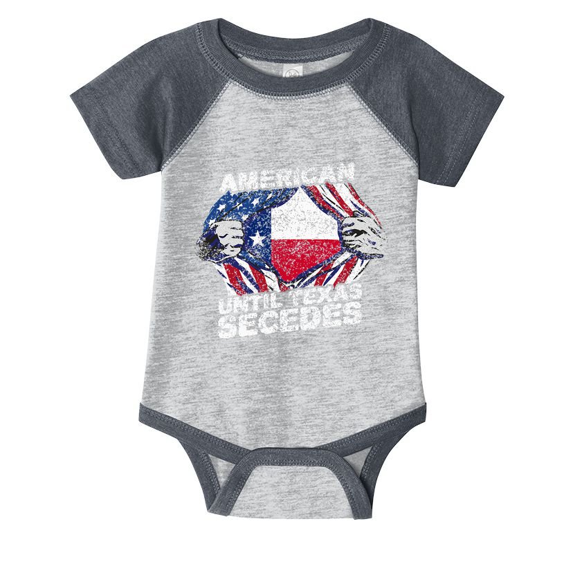 American Until Texas Secedes Sayings Texan Pride State Us Infant Baby Jersey Bodysuit
