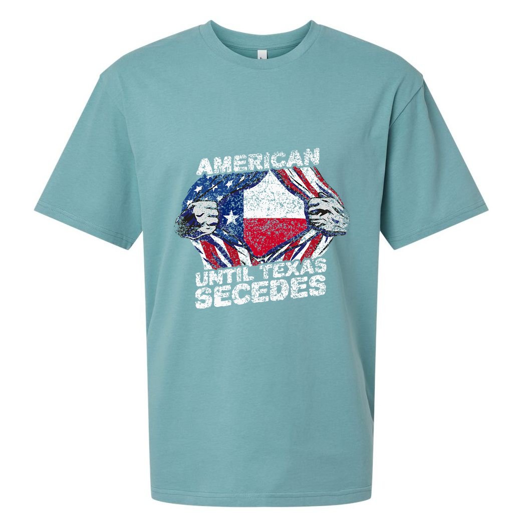 American Until Texas Secedes Sayings Texan Pride State Us Sueded Cloud Jersey T-Shirt