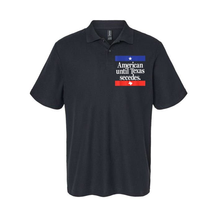 American Until Texas Secedes Softstyle Adult Sport Polo