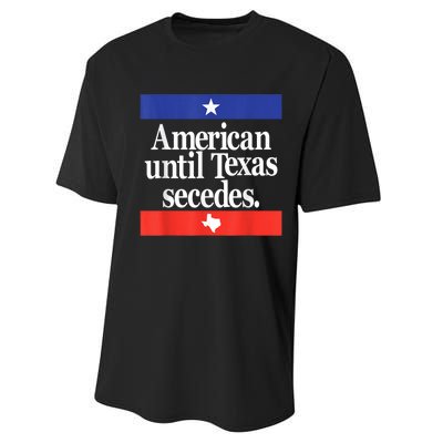 American Until Texas Secedes Performance Sprint T-Shirt