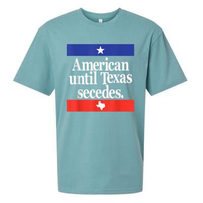 American Until Texas Secedes Sueded Cloud Jersey T-Shirt