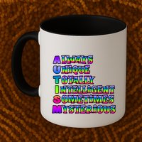 Always Unique Totally Intelligent Sometimes Mysterious Autism Awareness Mug