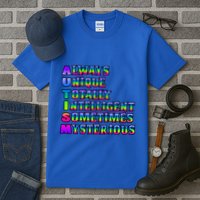Always Unique Totally Intelligent Sometimes Mysterious Autism Awareness Tall T-Shirt