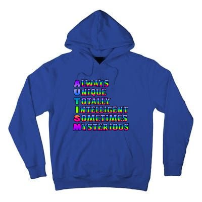 Always Unique Totally Intelligent Sometimes Mysterious Autism Awareness Tall Hoodie