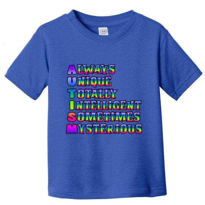 Always Unique Totally Intelligent Sometimes Mysterious Autism Awareness Toddler T-Shirt