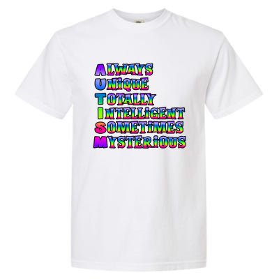 Always Unique Totally Intelligent Sometimes Mysterious Autism Awareness Garment-Dyed Heavyweight T-Shirt