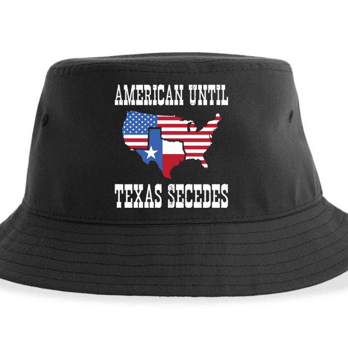 American Until Texas Secedes For Lone Star States Sustainable Bucket Hat