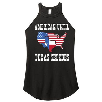 American Until Texas Secedes For Lone Star States Women’s Perfect Tri Rocker Tank