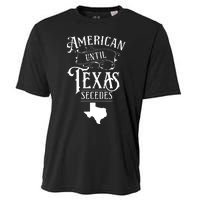 American Until Texas Secedes Sayings Texan State Pride Cooling Performance Crew T-Shirt