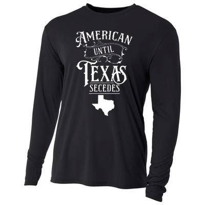 American Until Texas Secedes Sayings Texan State Pride Cooling Performance Long Sleeve Crew