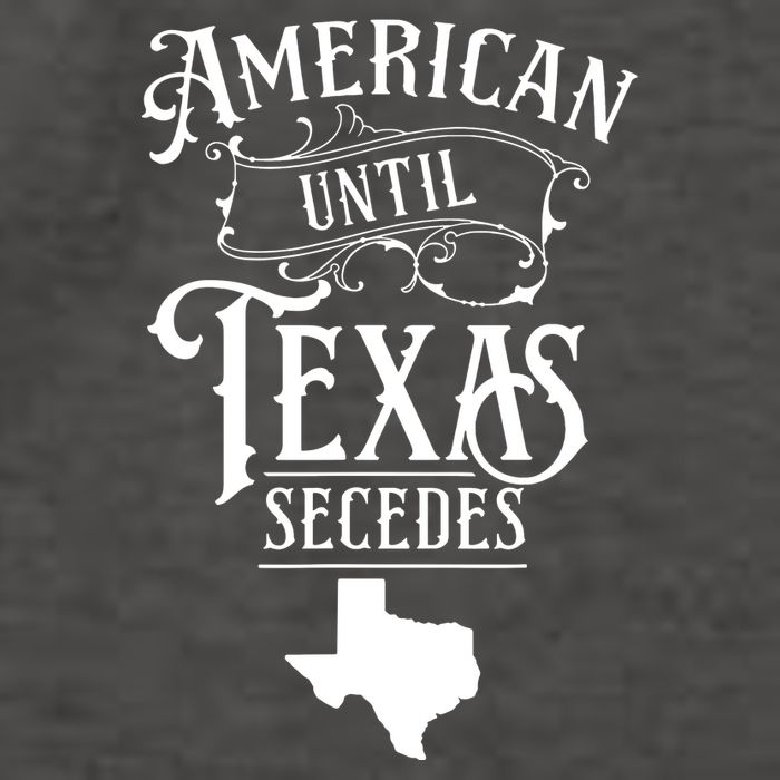 American Until Texas Secedes Sayings Texan State Pride Vector Backpack
